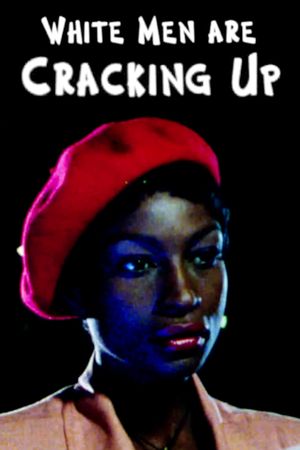 White Men Are Cracking Up's poster