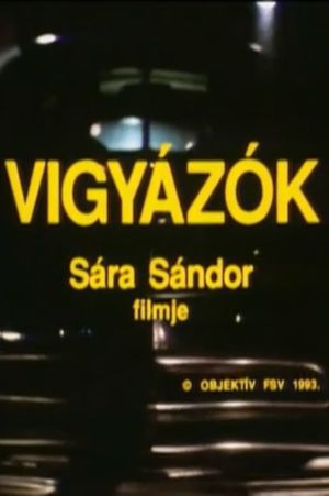 Vigyázók's poster