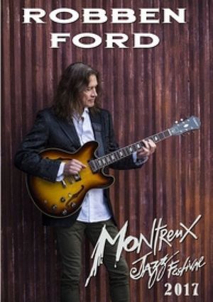 Robben Ford: Montreux Jazz Festival 2016's poster