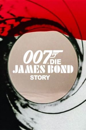 Die James Bond Story's poster