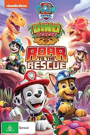 Paw Patrol: Dino Rescue: Roar To The Rescue's poster