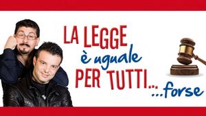La legge è uguale per tutti... forse's poster