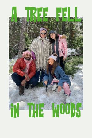 A Tree Fell in the Woods's poster