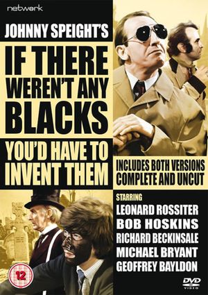 If There Weren't Any Blacks You'd Have to Invent Them's poster