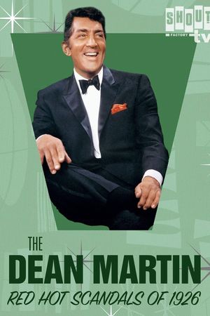 Dean Martin's Red Hot Scandals of 1926's poster
