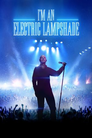 I'm an Electric Lampshade's poster