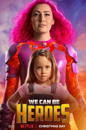 We Can Be Heroes's poster