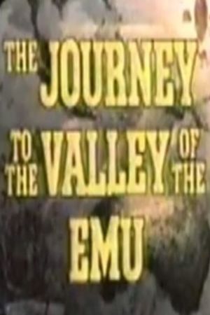 Journey to the Valley of the Emu's poster