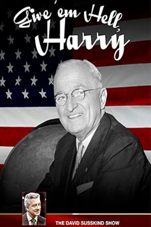 Give 'em Hell, Harry!'s poster image