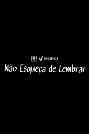 Não Esqueça de Lembrar's poster