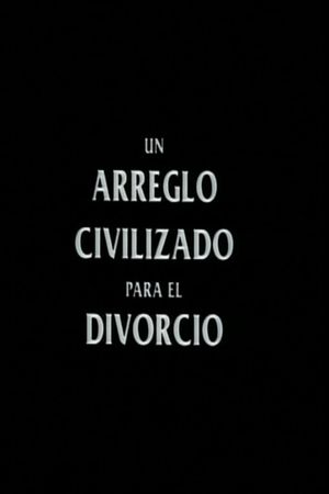 A Civilized Arrangement for Divorce's poster