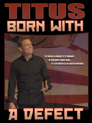 Christopher Titus: Born With a Defect's poster image