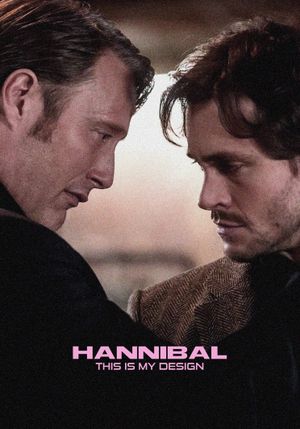 Hannibal: This Is My Design's poster