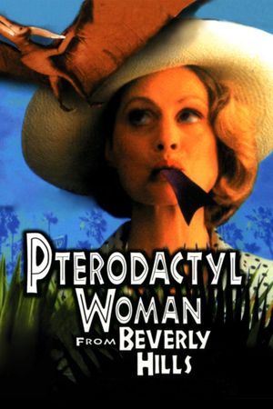 Pterodactyl Woman from Beverly Hills's poster
