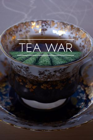 Tea War: The Adventures of Robert Fortune's poster