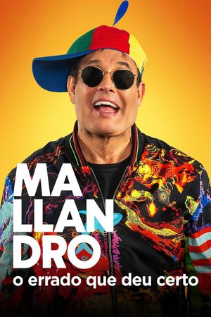Mallandro: O Errado que Deu Certo's poster