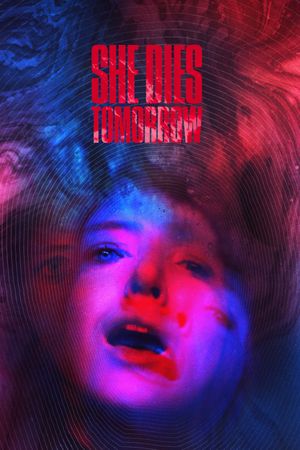 She Dies Tomorrow's poster
