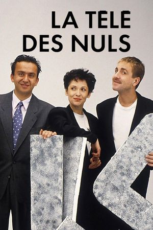 La télé des Nuls's poster