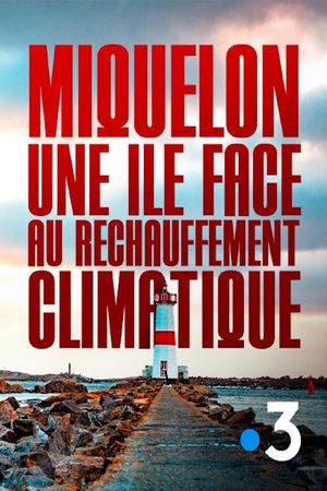 Miquelon, une île face au réchauffement climatique's poster