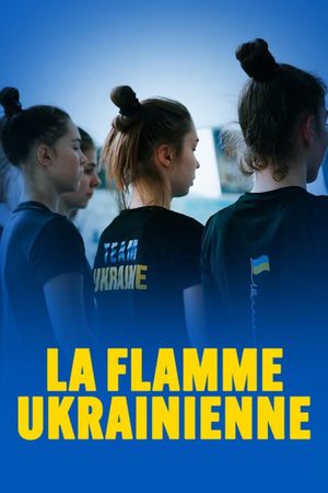 La Flamme ukrainienne's poster