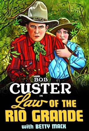 Law of the Rio Grande's poster