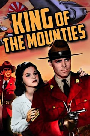 King of the Mounties's poster