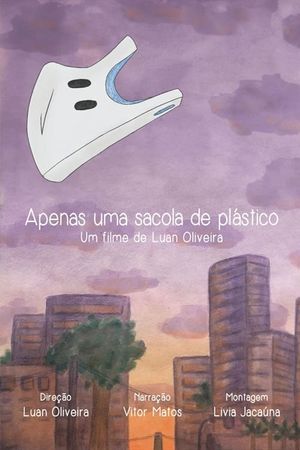 Apenas Uma Sacola de Plástico's poster