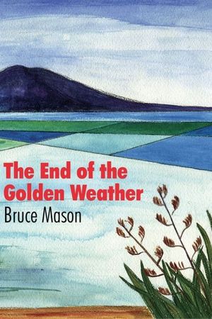 The End of the Golden Weather's poster