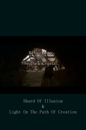 Reflections of 'The Dark Crystal''s poster