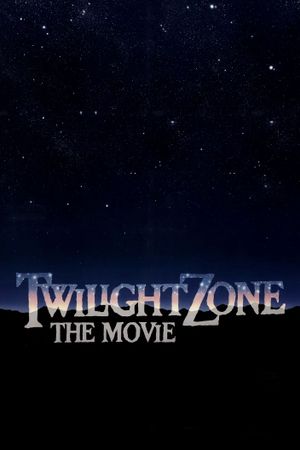 Twilight Zone: The Movie's poster