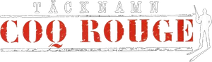 Codename Coq Rouge's poster