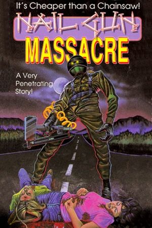 The Nail Gun Massacre's poster