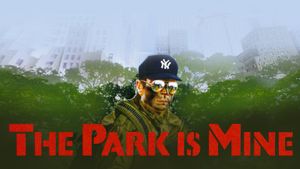 The Park Is Mine's poster