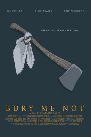 Bury Me Not's poster