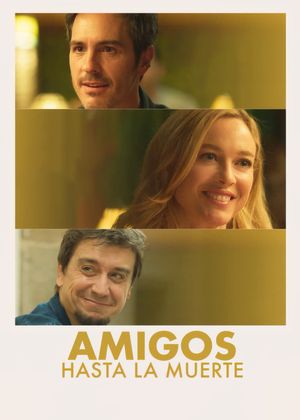 Amigos hasta la muerte's poster