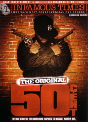 The Infamous Times, Volume I: The Original 50 Cent's poster