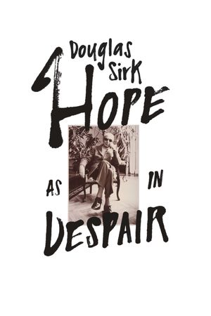 Douglas Sirk - Hope as in Despair's poster