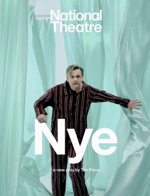 National Theatre Live: Nye's poster