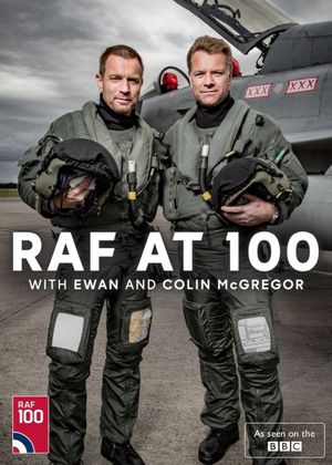 RAF at 100 with Ewan and Colin McGregor's poster