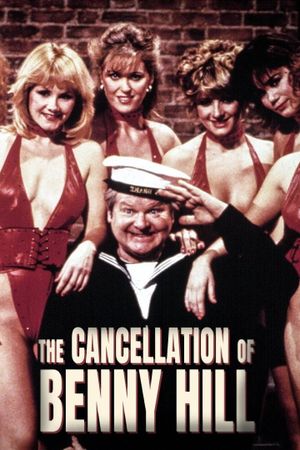 The Cancellation of Benny Hill's poster