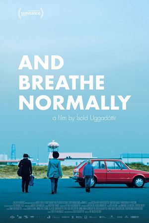And Breathe Normally's poster