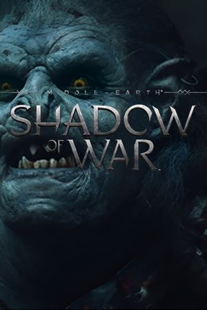 Middle Earth: Shadow of War 'Friend or Foe''s poster