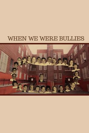 When We Were Bullies's poster