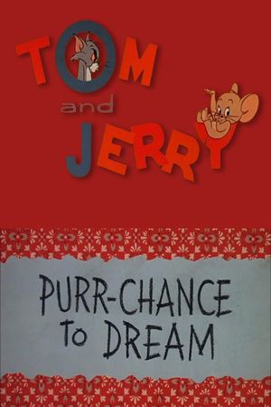 Purr-Chance to Dream's poster