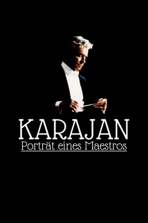 Karajan: Portrait of a Maestro's poster