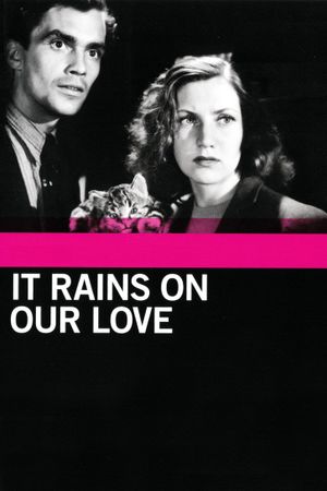 It Rains on Our Love's poster