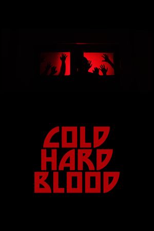 Cold Hard Blood's poster