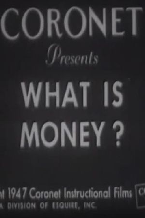 What Is Money?'s poster