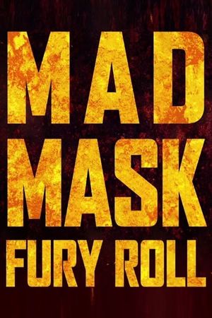 Mad Mask - Fury Roll's poster