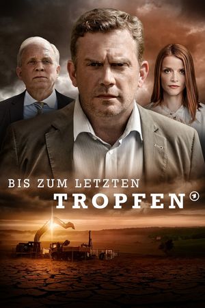 Bis zum letzten Tropfen's poster